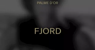 السداد | فيلم الدراما "Fjord" يفوز بجائزة "السعفة الذهبية" كأفضل فيلم في مهرجان كان
